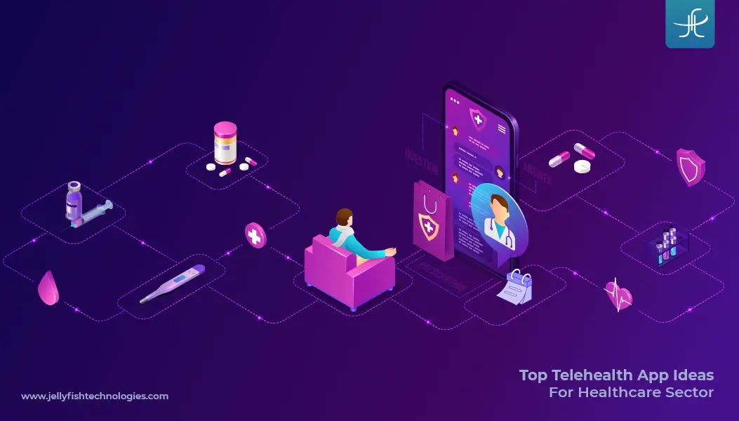 Top Telehealth App Ideas