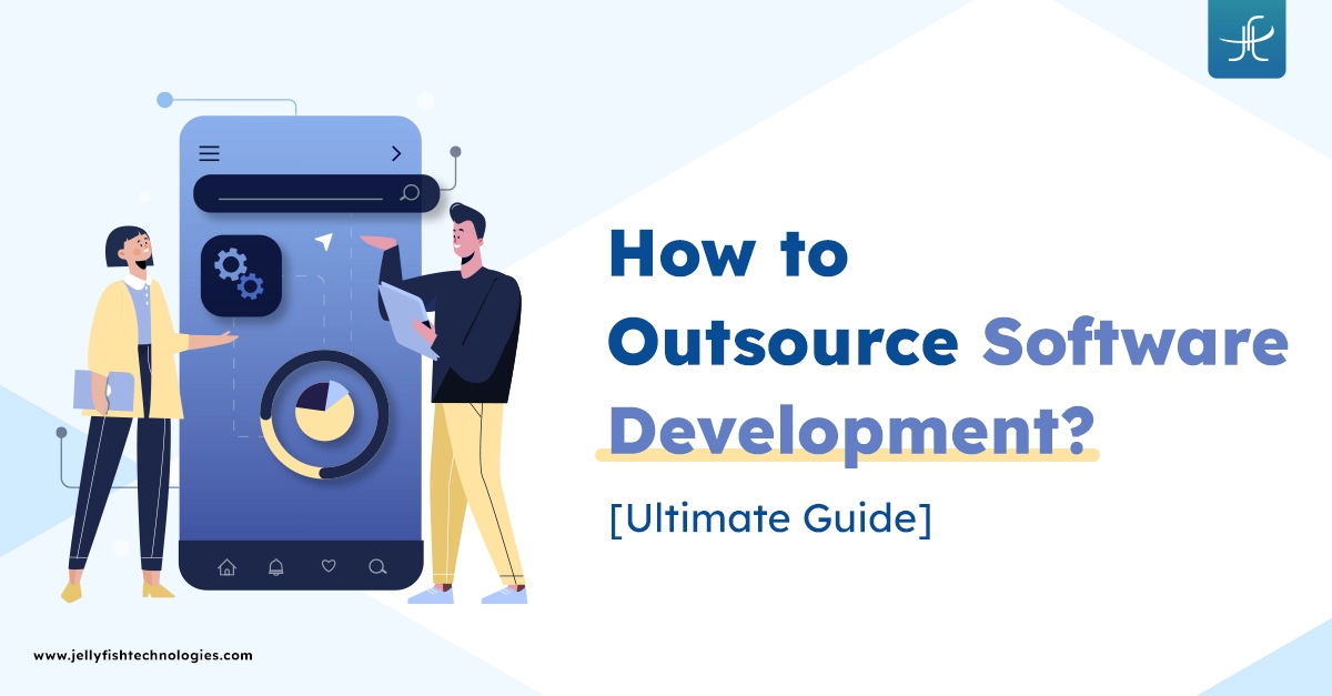 How to Outsource Software Development?