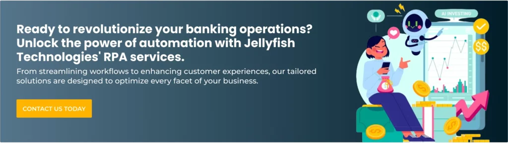 RPA in the Banking Industry - Content Jellyfish Technologies