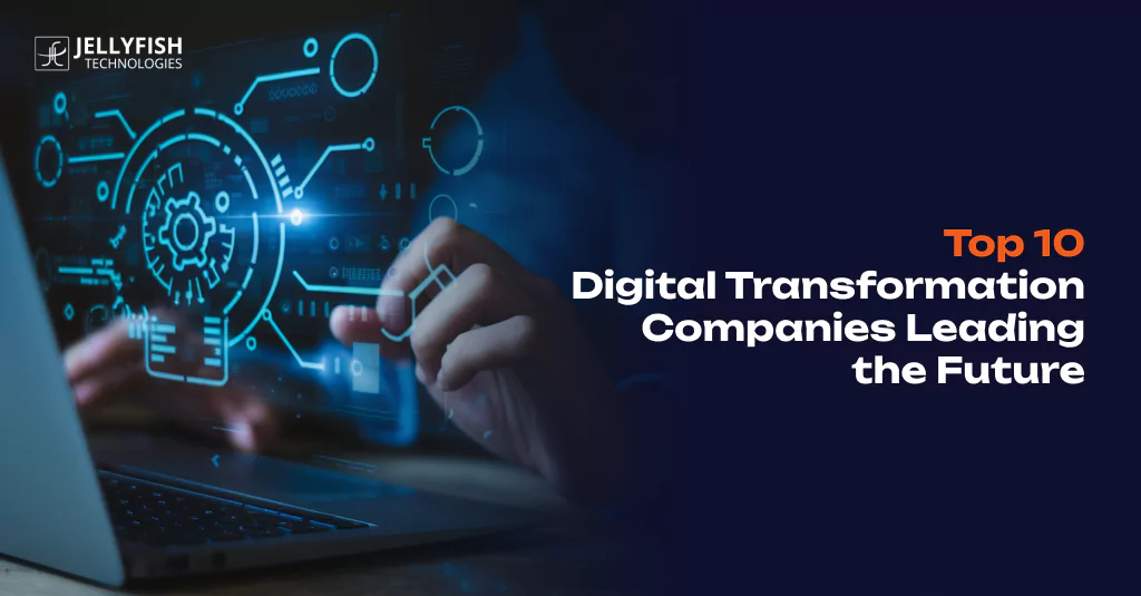 Top 10 Digital Transformation Companies